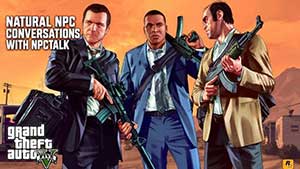 再也不是固定台词，AI模组NPCTalk让《GTA 5》NPC实现实时无脚本语音对话